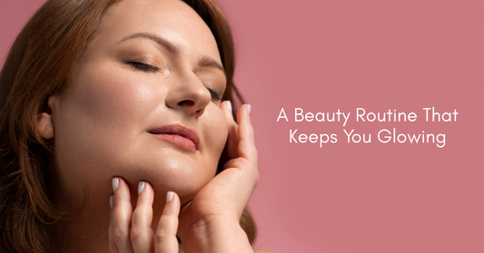 Mornings Made Easy: A Beauty Routine That Keeps You Glowing!