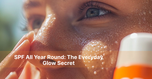 SPF All Year Round: The Everyday Glow Secret