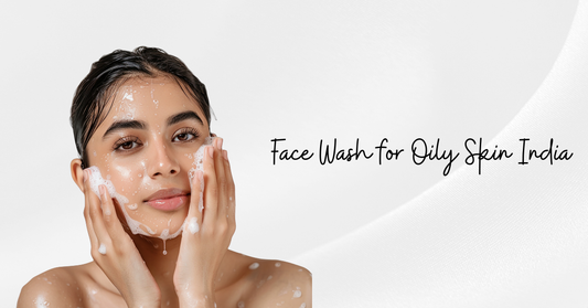 Face Wash for Oily Skin India | Cathy Doll