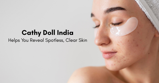 Cathy Doll Helps You Reveal Spotless, Clear Skin?