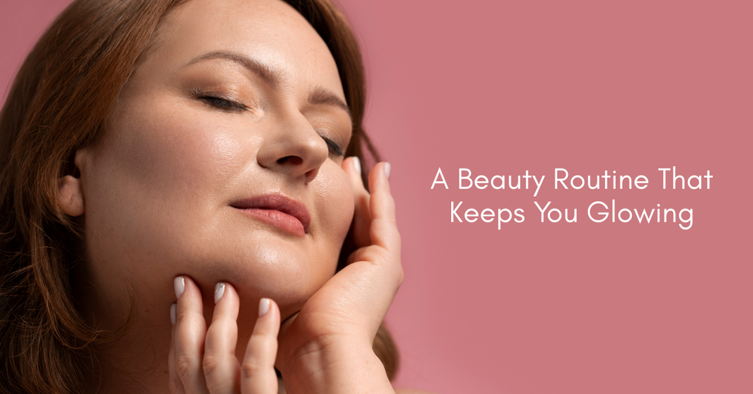 Mornings Made Easy: A Beauty Routine That Keeps You Glowing!