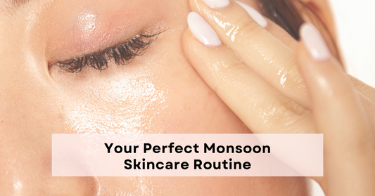 Why Your Skin Needs Special Care During Monsoon?