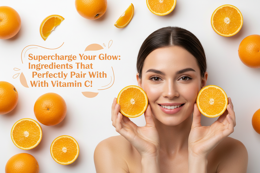 Supercharge Your Glow: Ingredients That Perfectly Pair With Vitamin C!